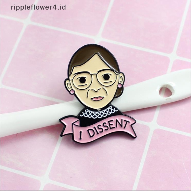 {rippleflower4.id} I Dissent Ginsburg Bros Enamel Pin Lencana Wanita Hak Lapel Pin Perhiasan Hadiah~