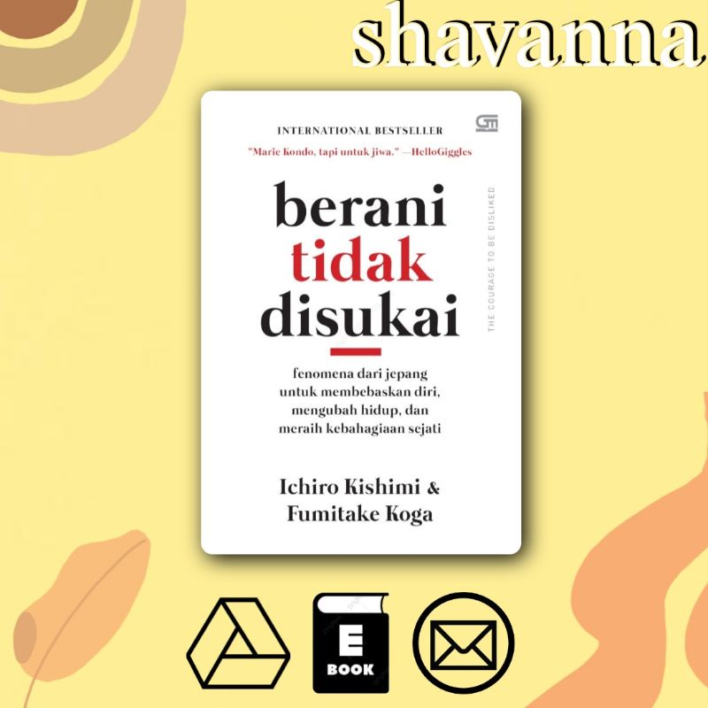 

(Indonesia) berani tidak disukai