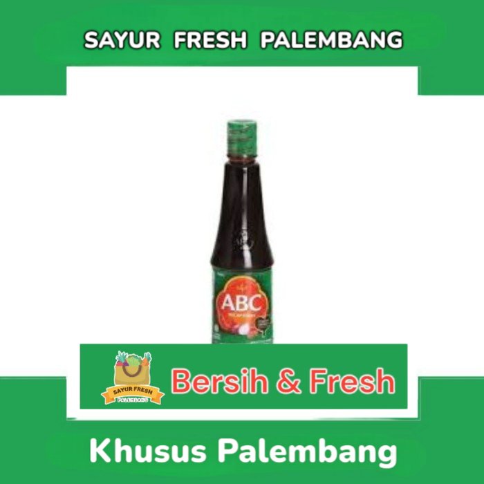 

Kecap Pedas ABC - Sayur Fresh Pasar Perum