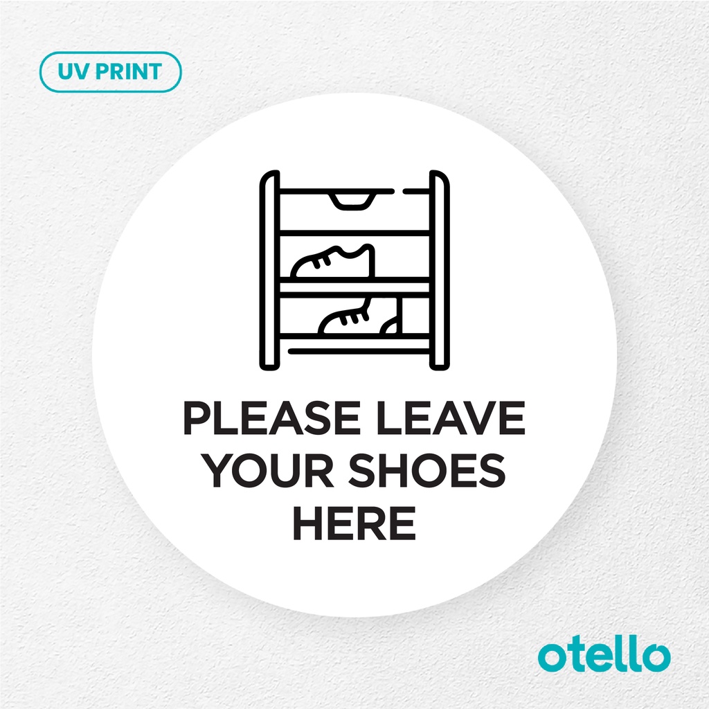 Please Leave Your Shoes Here Signage Board Akrilik Tempel Dinding Papan Acrylic Sign Board Signage Tempel Dinding Tulisan Label Tanda Petunjuk Rambu Aklirik UV Print