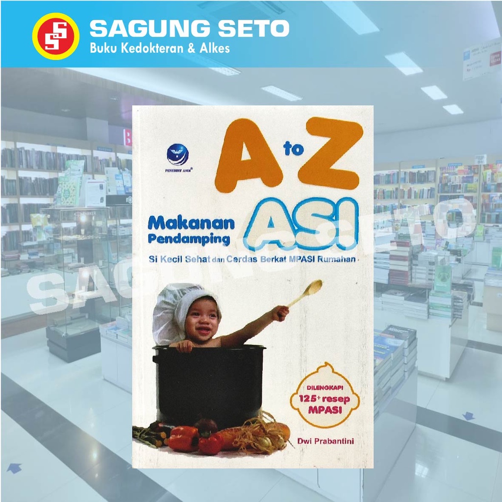 BUKU A TO  Z MAKANAN PENDAMPING ASI - DWI PRABANTINI