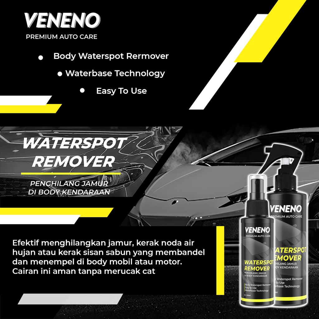 Veneno Water Spot Remover - Menghilangkan Jamur Di Body Kendaraan - by Veneno Indonesia