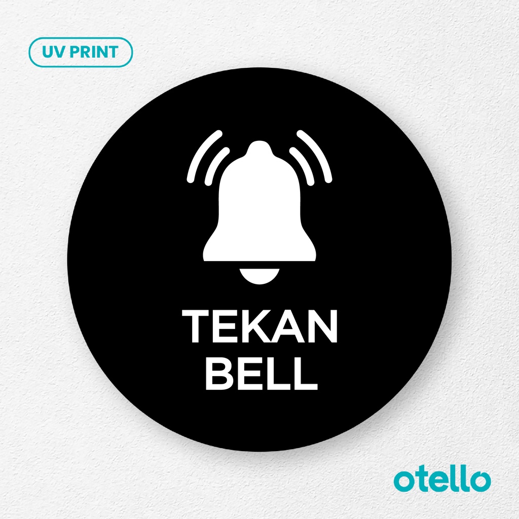 Tekan Bell Signage Board Akrilik Tempel Dinding Papan Acrylic Sign Board Signage Tempel Dinding Tulisan Label Tanda Petunjuk Rambu Aklirik UV Print