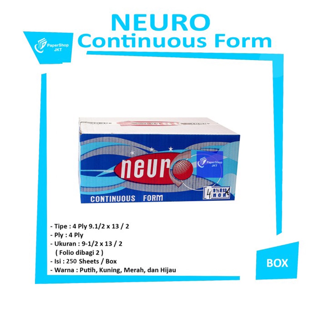 

NEURO - Continous Form 4 Ply 9 1/2 x 13/2 ( Folio Dibagi 2 ) NCR - Box