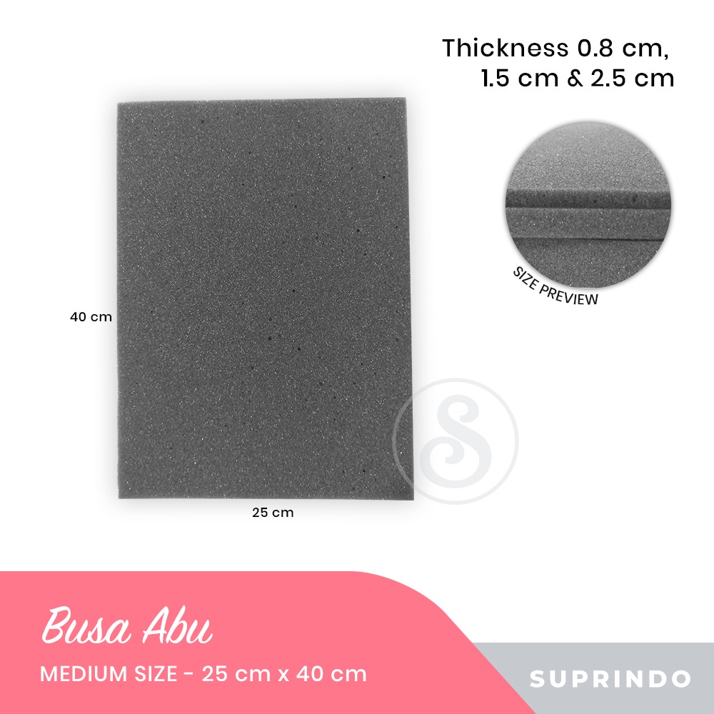 

Busa Abu Potongan 25 x 40 cm (Tebal 0.8 cm, 1.5 cm, dan 2.5 cm)