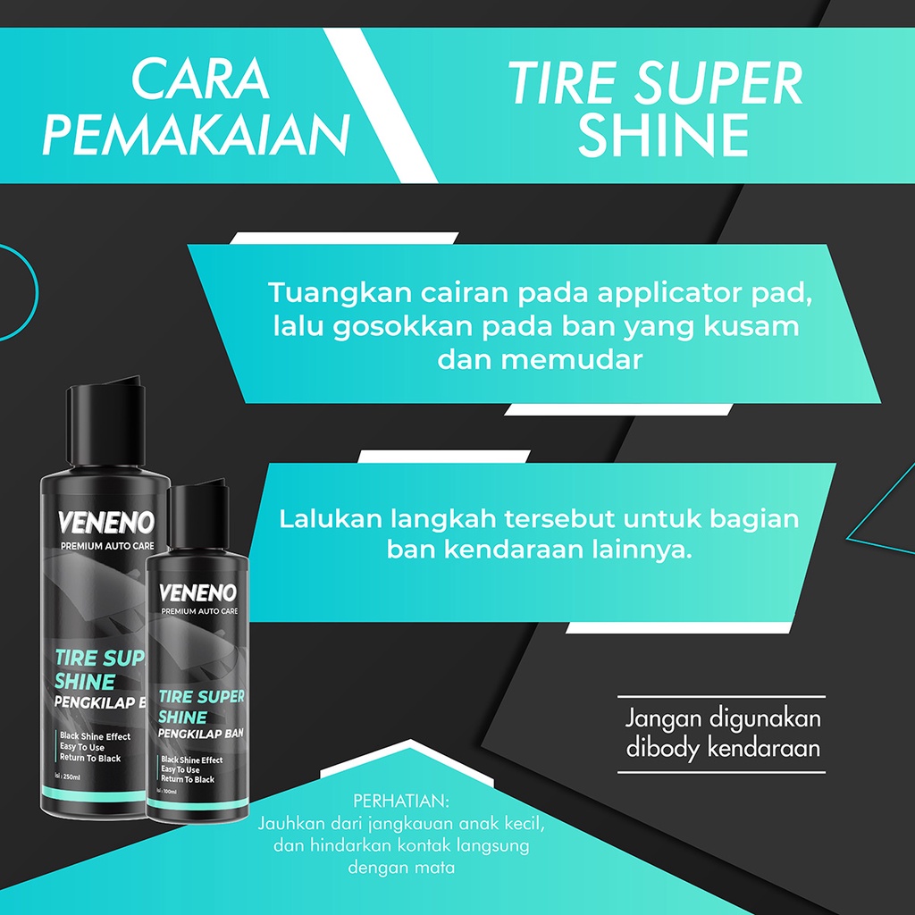 Veneno Tire Super Shine - Menghitamkan ban/roda Kendaraan - by Veneno Indonesia