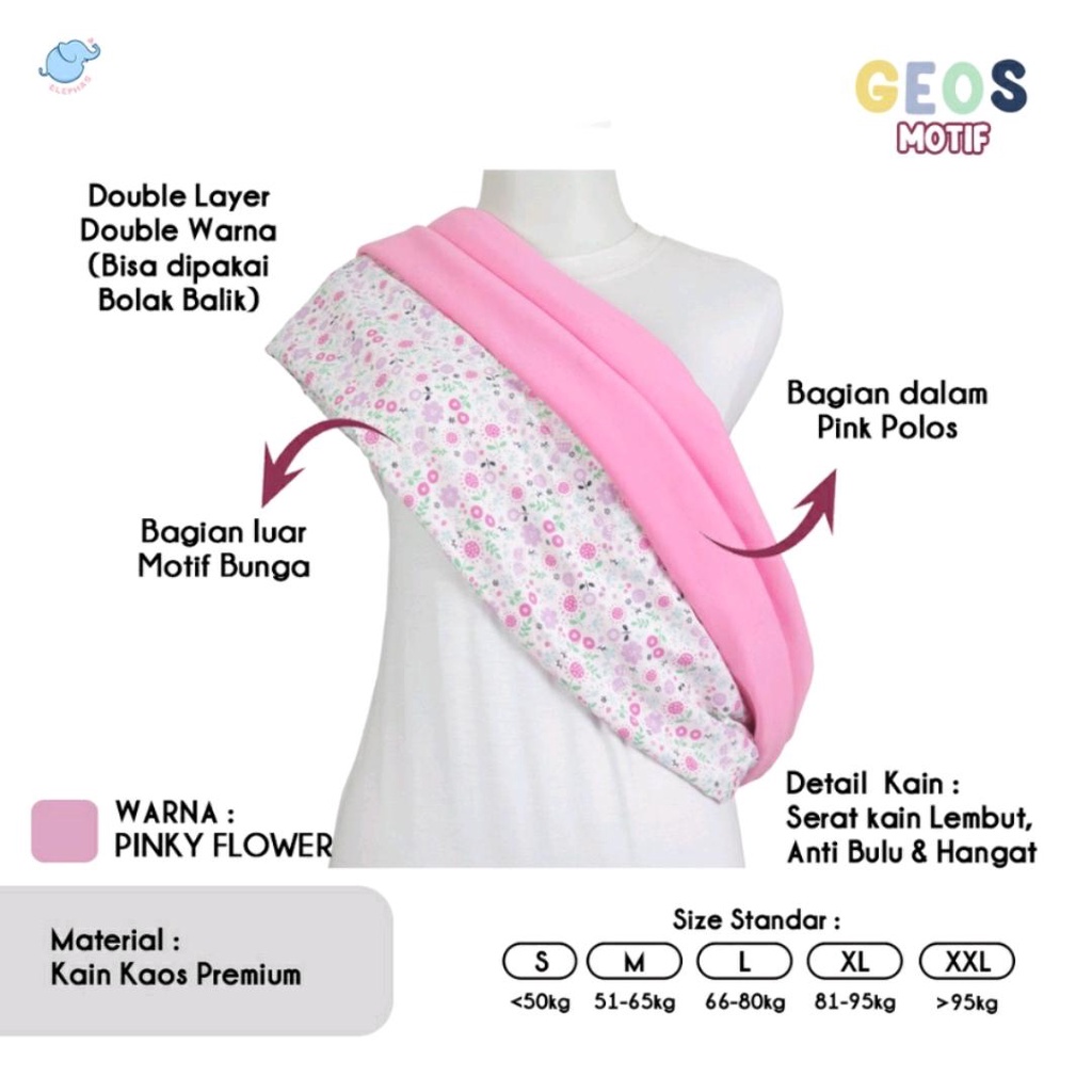 ELEPHAS GEOS / GENDONGAN KAOS / GENDONGAN BAYI