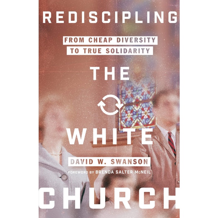 

Rediscipling the White Church