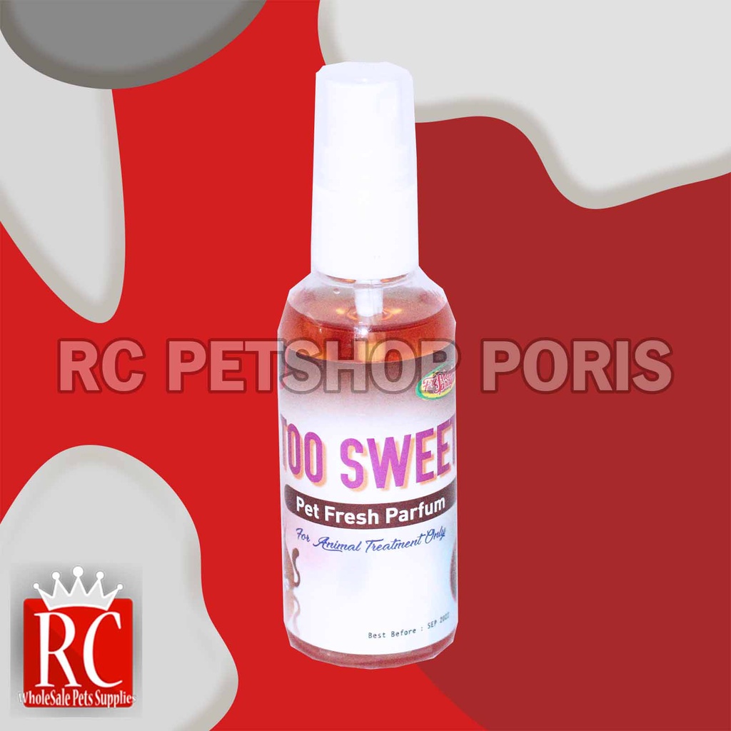 Parfum Kucing Aman Anjing kelinci Murah Parfum Hewan Too Sweet 60ML