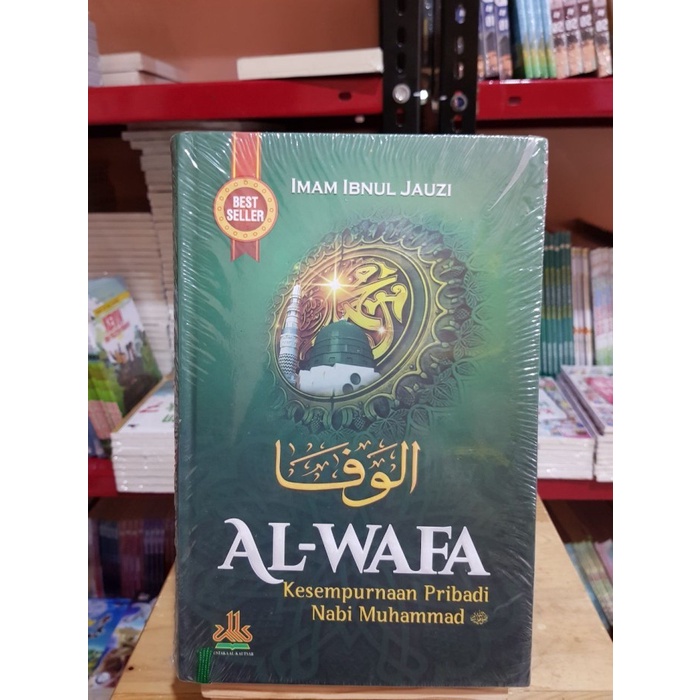 Al-Wafa : Kesempurnaan Pribadi Nabi Muhammad SAW - Pustaka Al Kautsar
