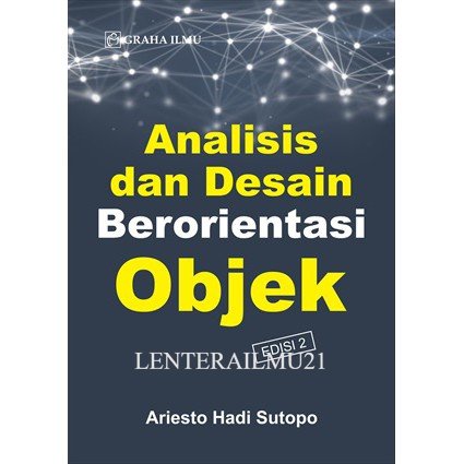 

Analisis dan Desain Berorientasi Objek Edisi 2 - Ariesto Hadi Sutopo