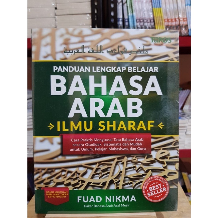 Panduan Lengkap Belajar Bahasa Arab Ilmu Sharaf - Turos Pustaka