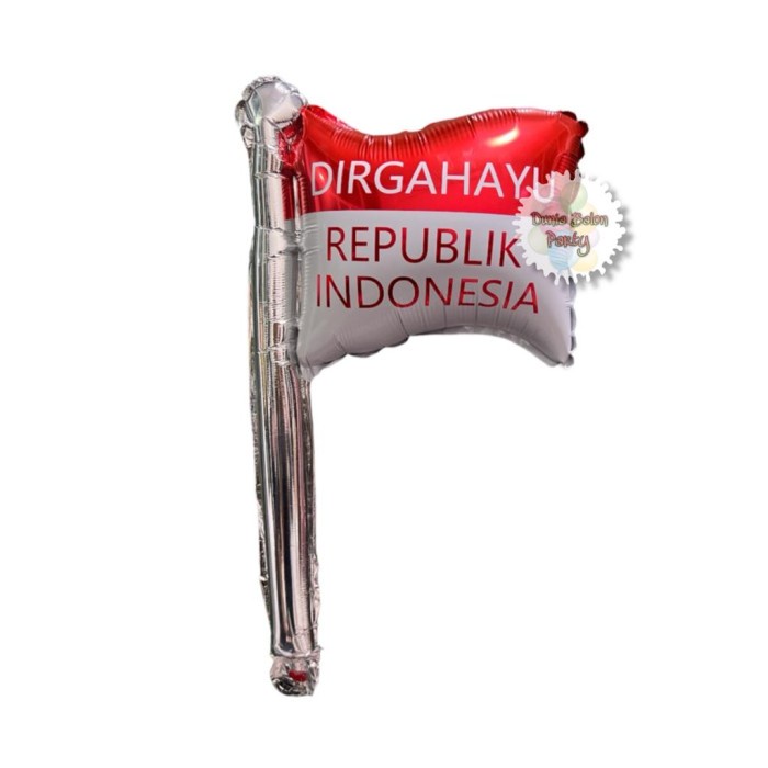 Balon Foil Stick Bendera Merah Putih / Balon DIRGAHAYU RI 17 Agustus