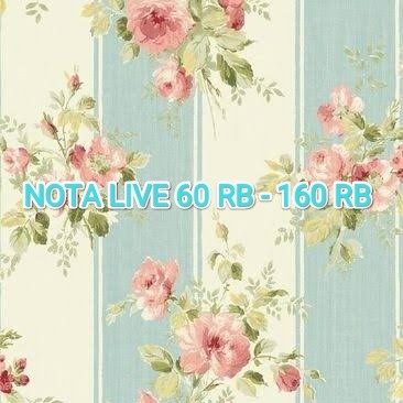 

✨BISA COD✨ -NOTA LIVE 60 RB - 160 RB 450 GR - 75 K