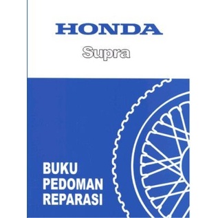 

Buku Pedoman Reparasi Honda Supra / Manual Honda Supra