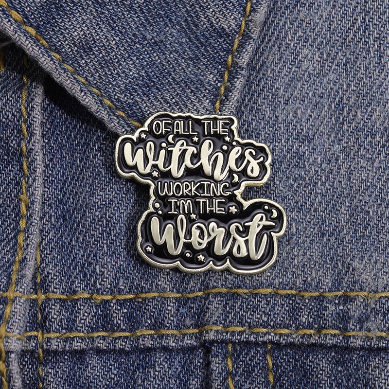 Pin Enamel Penyihir Terburuk Hitam Punk Quotes Tombol Bros Kerah Lencana Pin Kerah Gothic Film Perhiasan Hadiah Untuk Teman Penggemar