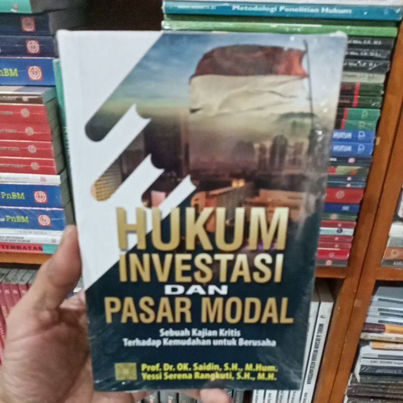 

buku hukum investasi dan pasar modal sebuah kajian kritis terhadap kemudahan untuk berusaha