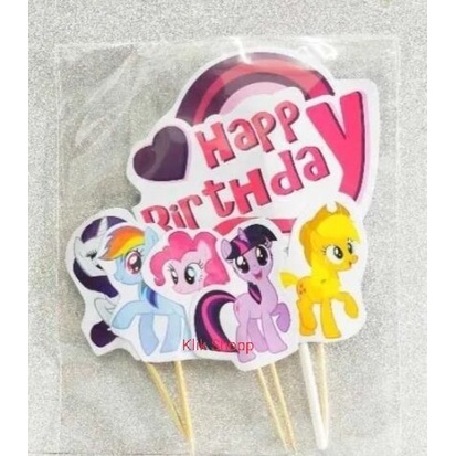 Topper Little Pony / Topper Happy birthday / Topper ulang tahun karakter
