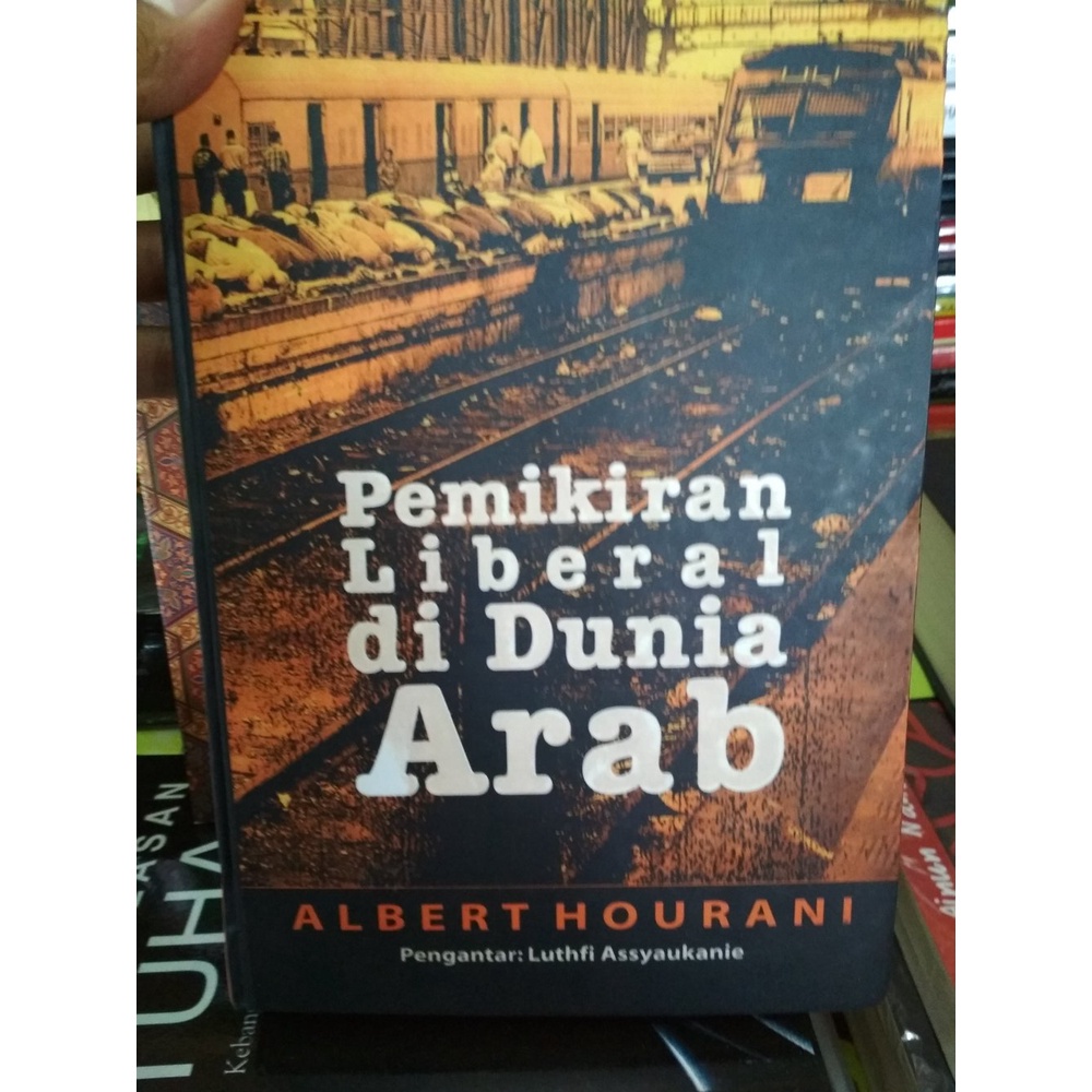 Pemikiran Liberal di Dunia Arab - Albert Hourani