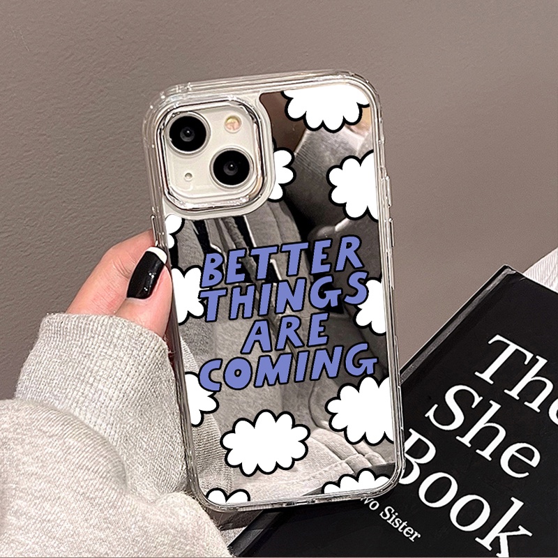 IPHONE Cloud Better Things Are Coming Mirror Phone Case Kompatibel Untuk Iphone11 12 13 14 12Pro 13Pro 14Pro Pro Max XR X XS Max Electroplating Tombol Perlindungan Mirror Cover