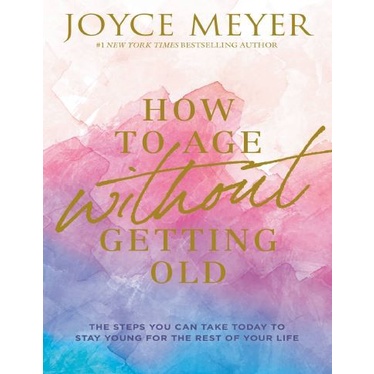 Buku How to Age Without Getting Old