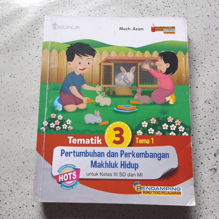 Buku Pelajaran, Tematik 3 Tema 1 Pertumbuhan & Perkembangan...