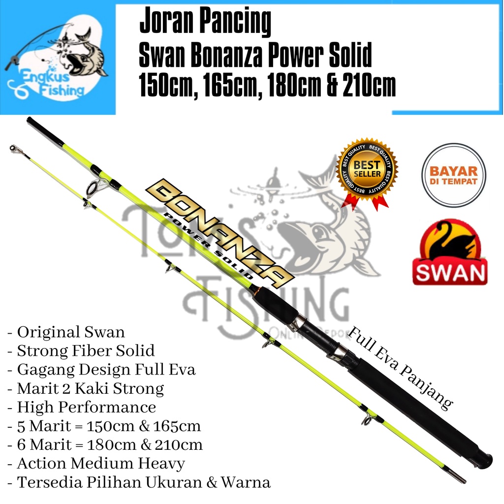 Joran Pancing Swan Bonanza 150cm - 210cm Power Solid (8-17lbs) Gagang Panjang Kuat - Engkus Fishing