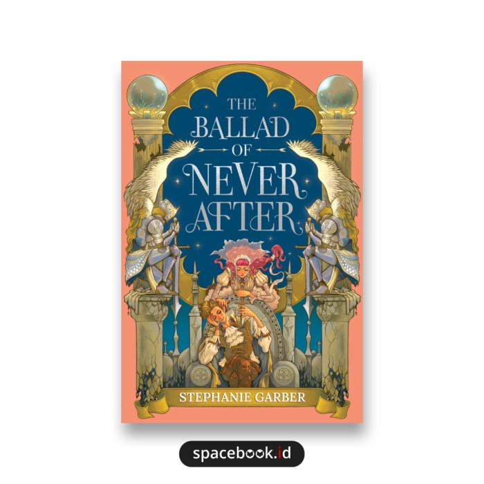 The Ballad of Never After - Stephanie Garber