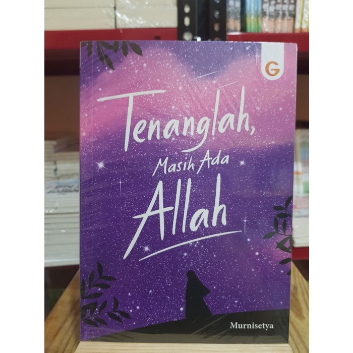 Tenanglah Masih Ada Allah - Gema Insani Press