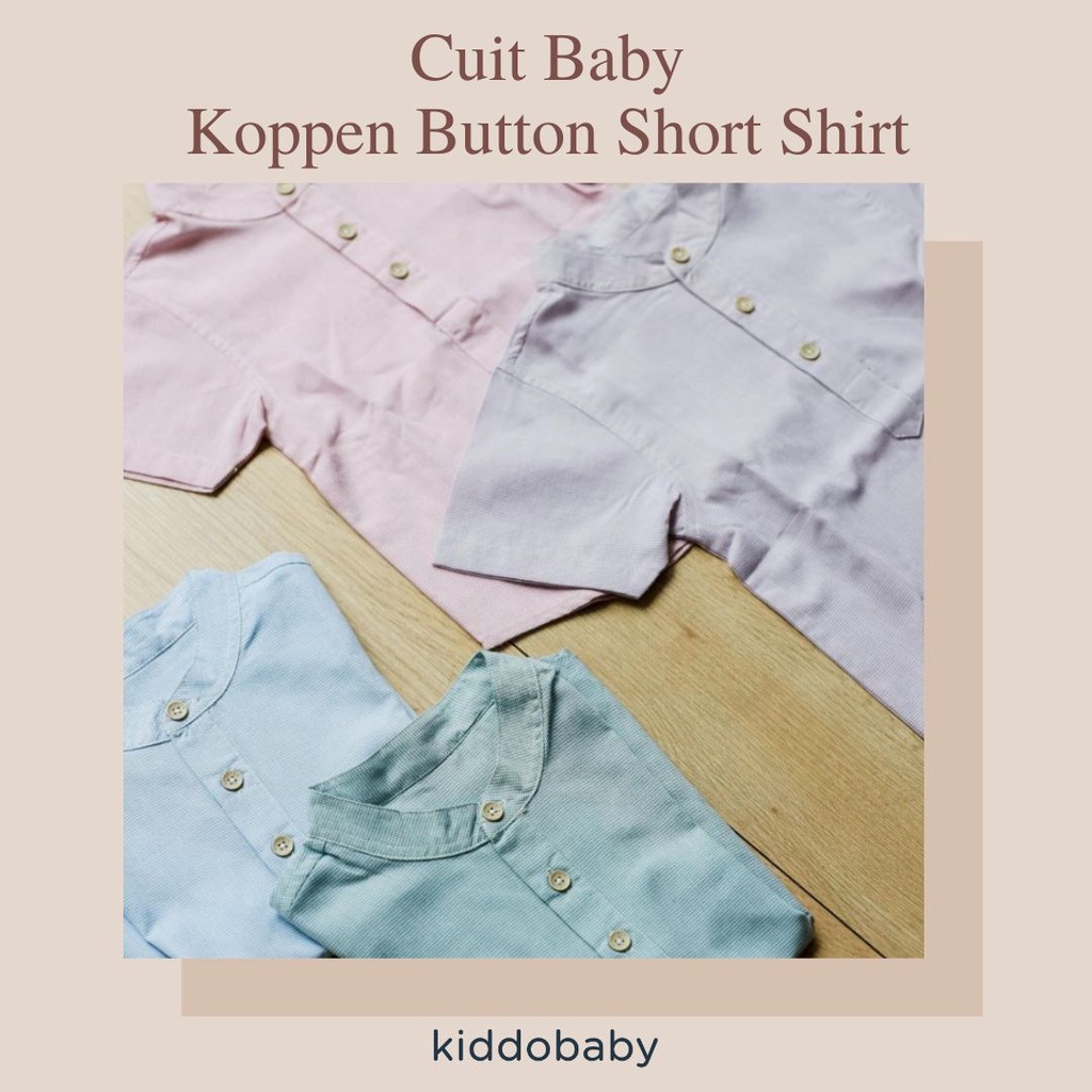 Cuit Baby Koppen Button Short Shirt | Baju Anak