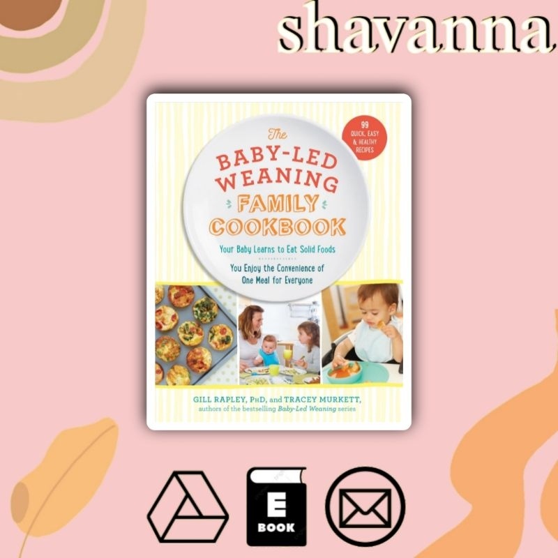 

(Inggris) Baby-Led Weaning Family CookBook