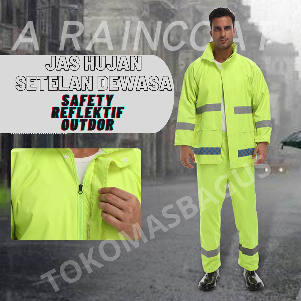 Jas Hujan Setelan Mantel Outdoor Jaket Celana Dewasa 100% Anti Air Safety Setelan ZAHMIRA STORE
