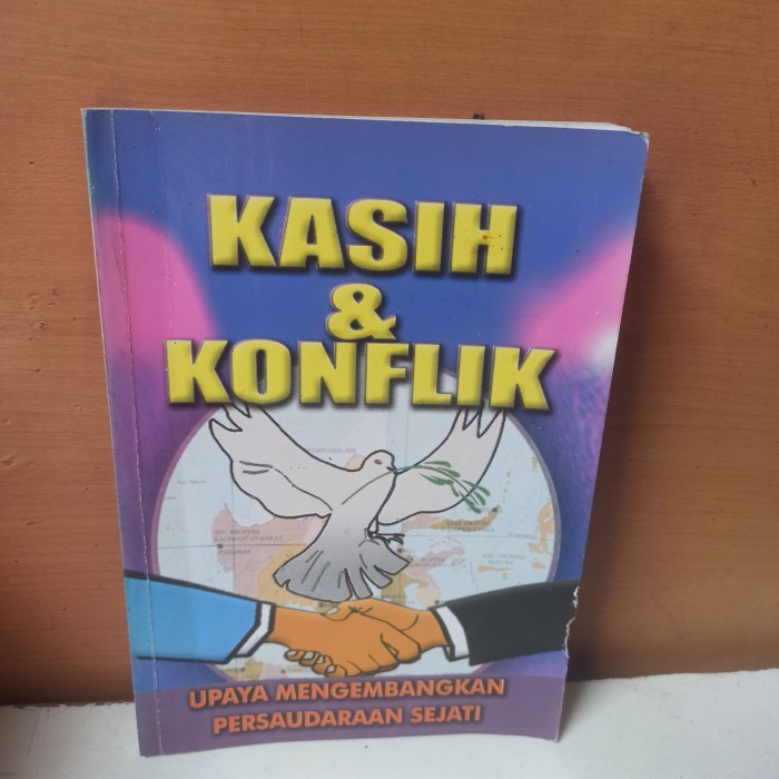 original kasih dan konflik upaya mengembangkan persaudaraan sejati