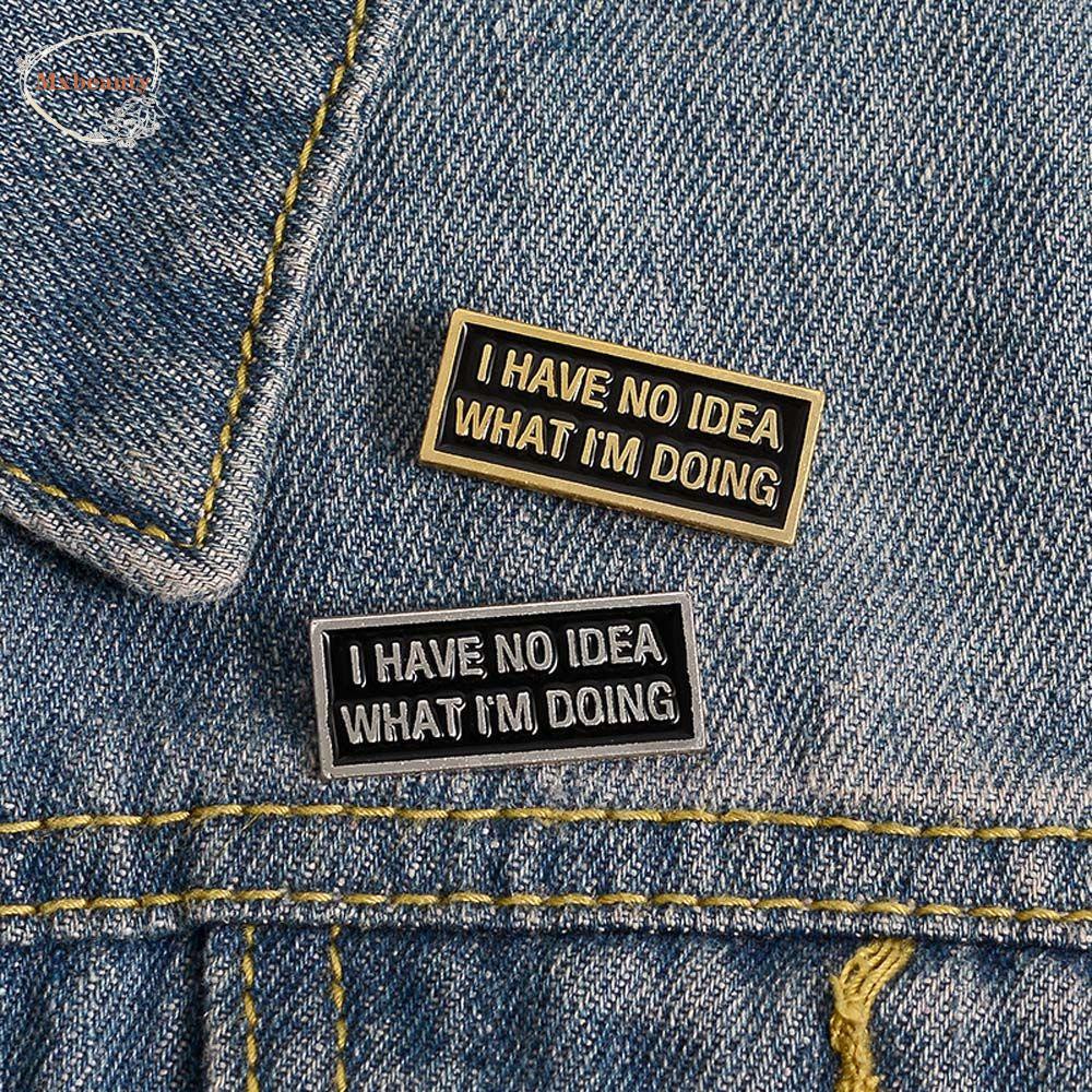 Mxbeauty Lucu Bros Hadiah Untuk Wanita Pria Hadiah Untuk Anak-Anak Saya Tidak Idea Travel Commemorative Selalu Anxious Badge Pin Enamel Pin