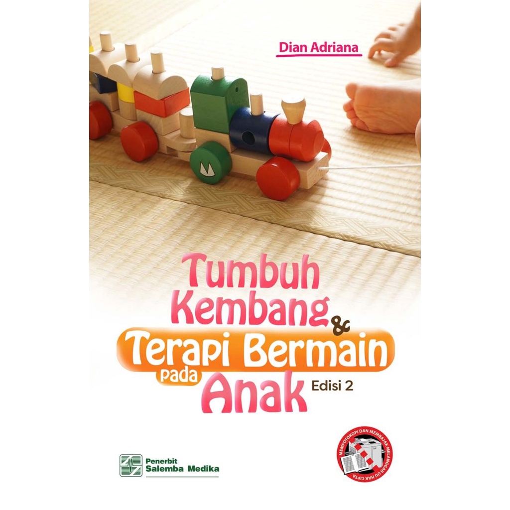 BUKU TUMBUH KEMBANG TERAPI BERMAIN PADA ANAK EDISI 2 | Ready