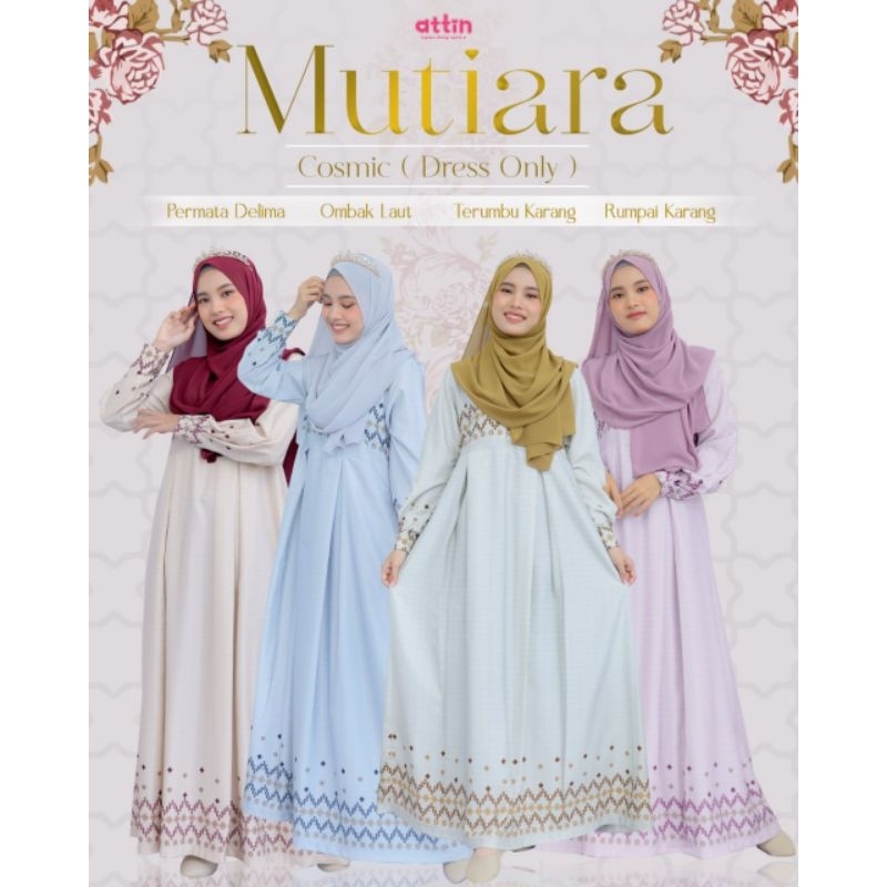 Mutiara Cosmic Dress Tanpa Outer by Attin Original Sarimbit Sagara Mutiara 2023 Original brand gamis