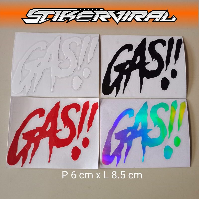 Cutting Sticker GAS Stiker Gas motor helm viral