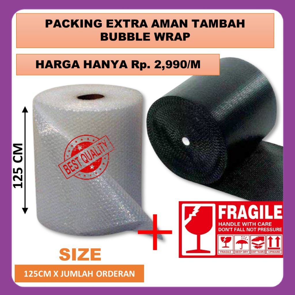 

Extra Paket Bubble Wrap Meteran untuk tambahan Safety dan Keamanan