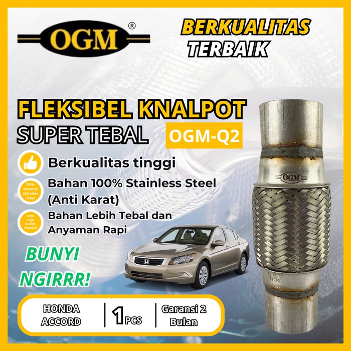 OGM - FLEKSIBEL FLEXIBLE KNALPOT BUNYI NGIRRR HONDA ACCORD SUPER TEBAL BERKUALITAS TINGGI