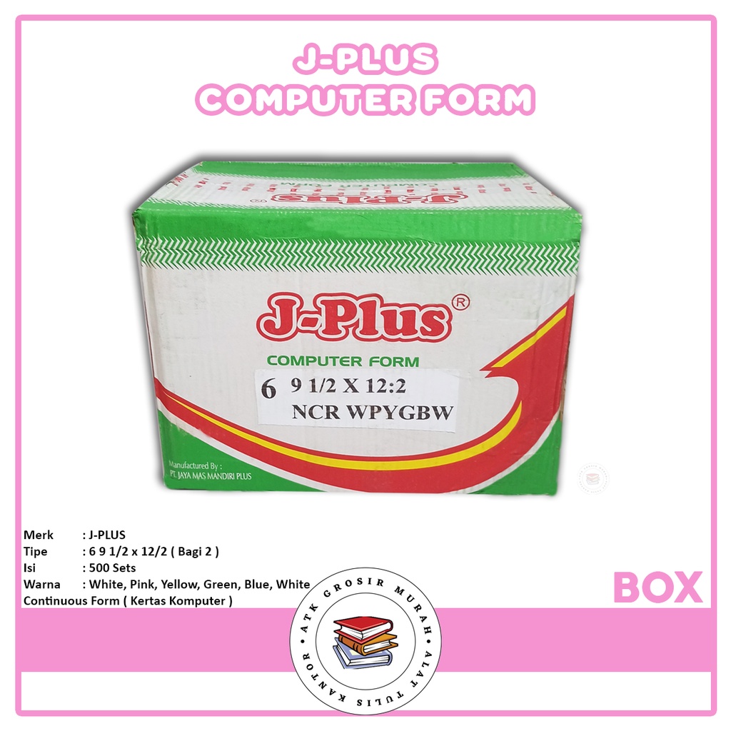 

J-PLUS - Continous Form 6 Ply 9 1/2 x 12/2 NCR Spesial Paper - Box