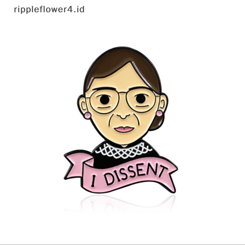{rippleflower4.id} I Dissent Ginsburg Bros Enamel Pin Lencana Wanita Hak Lapel Pin Perhiasan Hadiah~