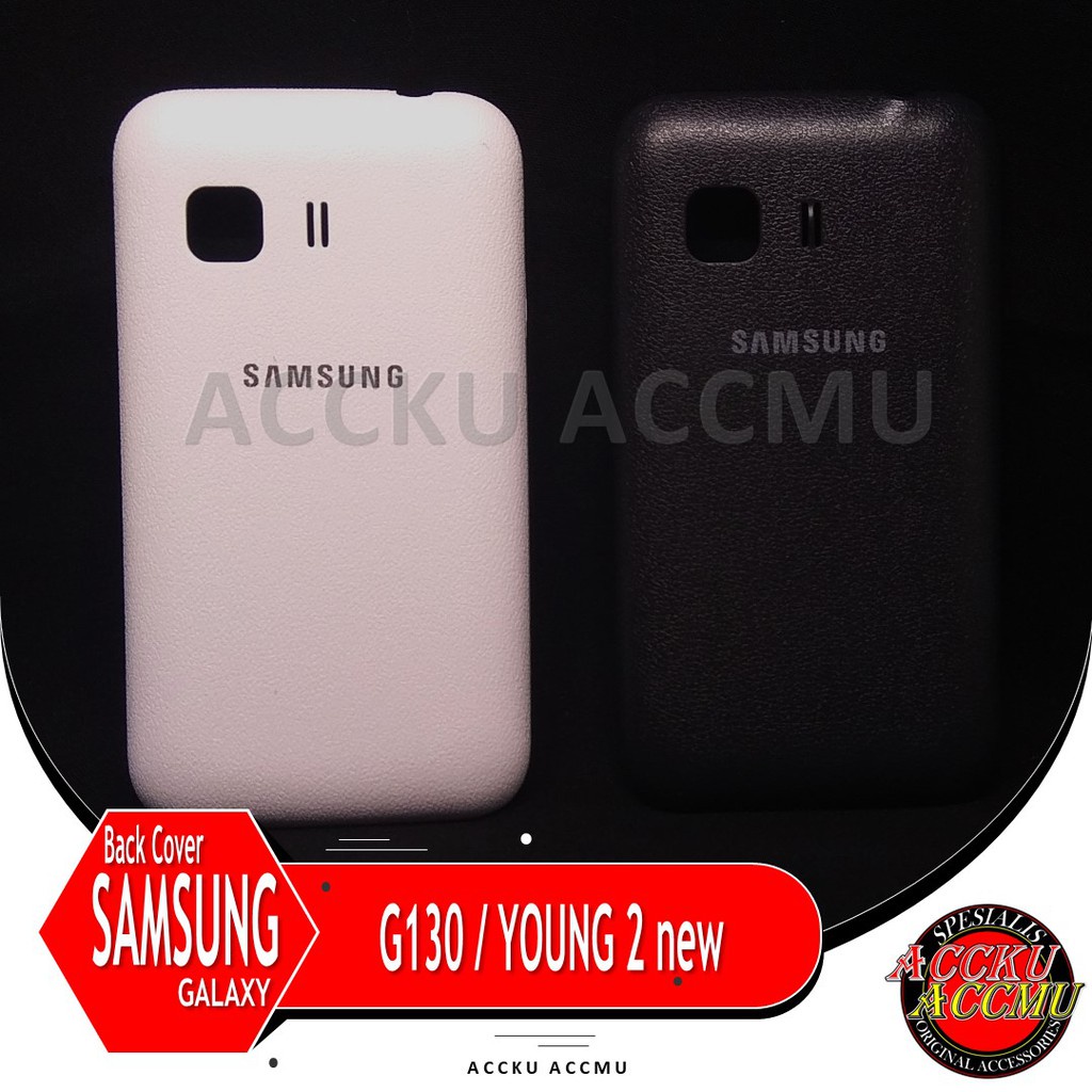 TUTUP BELAKANG BACK COVER SAMSUNG GALAXY YOUNG 2 / G130 ORIGINAL