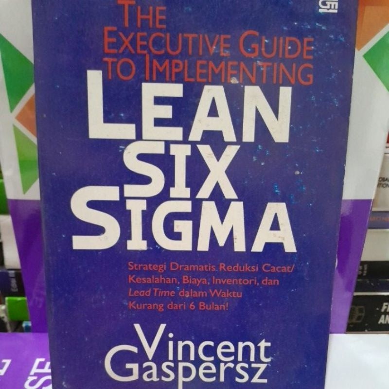 

the executive guide to implementing LEAN SIX SIGMA VINCENT GASPERSZ