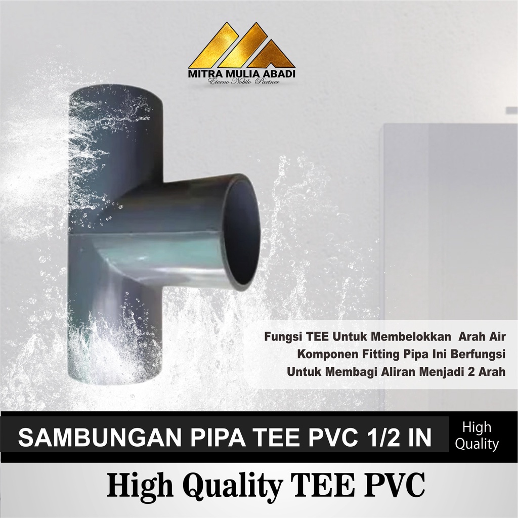 Sambungan Pipa  TEE PVC  1/2 IN