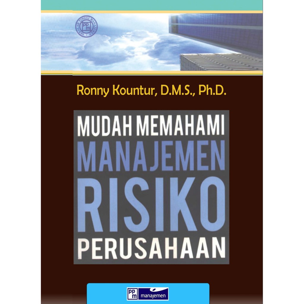 BUKU MUDAH MEMAHAMI MANAJEMEN RISIKO PERUSAHAAN | Ready