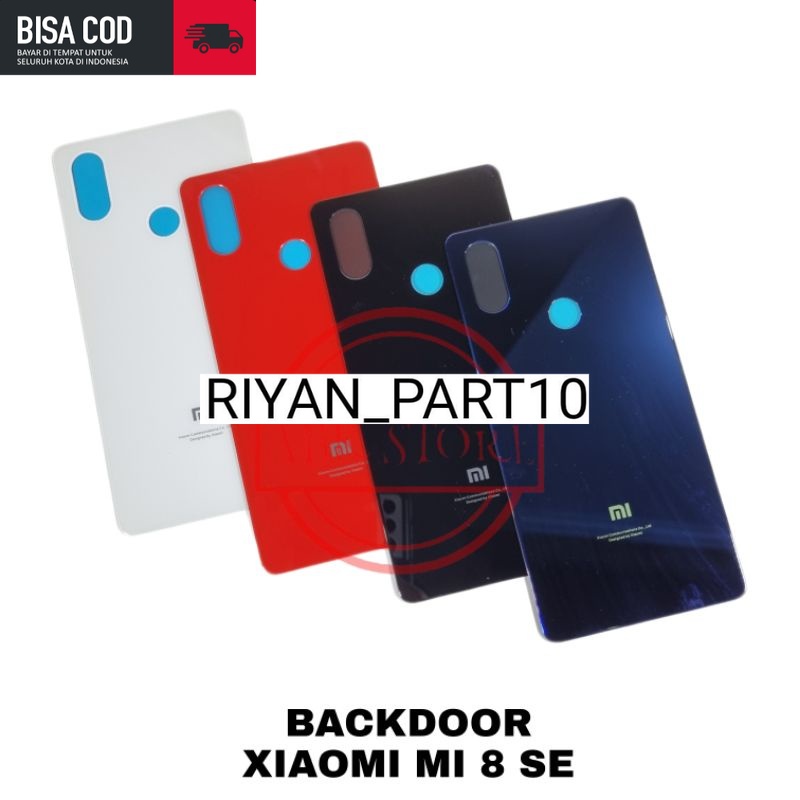 Tutup Belakang Backcover Backdoor XIAOMI MI 8 SE / BACK GLASS MI8 SE / Back Cover Back Door Tutupan 