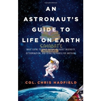 Buku An Astronaut's Guide to Life on Earth - Chris Hadfield