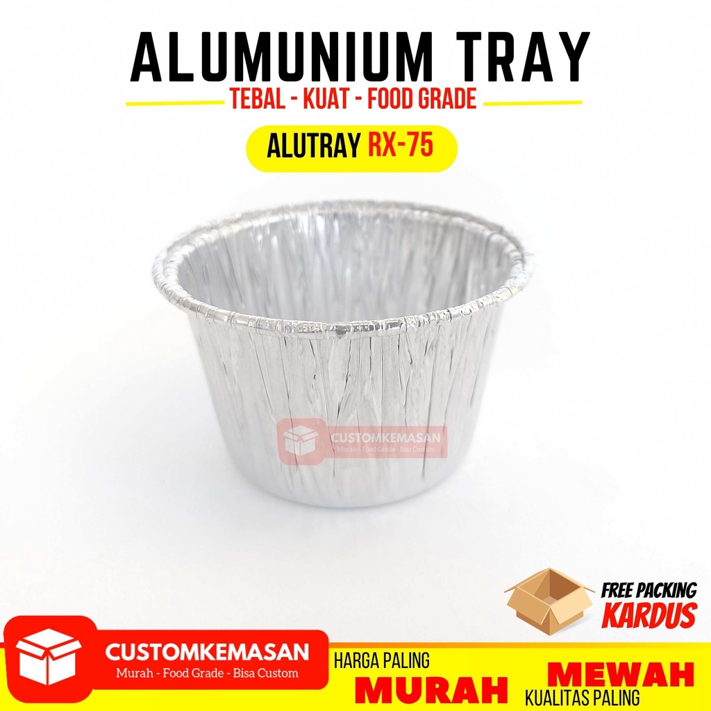 Alu Tray Rx-75  / Alumunium Tray / Alumunium Cup / Muffin Alumunium / Tray Alumunium