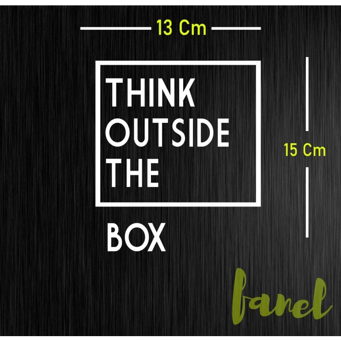 

[PS] STIKER THINK OUT THE BOX CUTTING STICKER MOBIL KACA WALL LAPTOP - 15CM