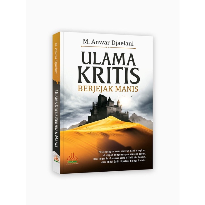 Ulama Kritis Berjejak Manis - Pustaka Alkautsar